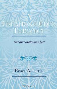 A Creation-Order Theodicy
