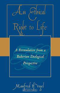 An Ethical Right to Life