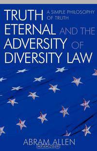 Truth Eternal and the Adversity of Diversity Law