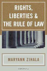 Rights, Liberties & the Rule of Law