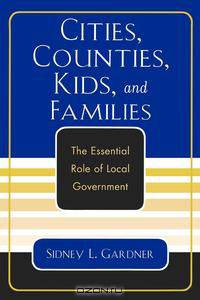 Cities, Counties, Kids, and Families