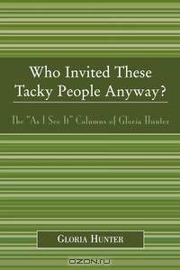 Who Invited These Tacky People Anyway?