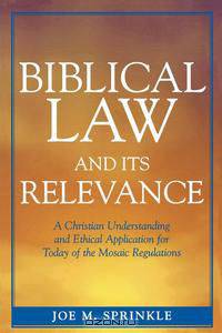Biblical Law and Its Relevance