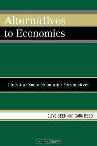 Alternatives to Economics
