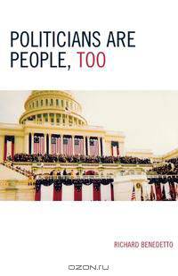 Politicians Are People, Too