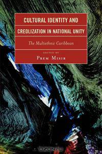 Cultural Identity and Creolization in National Unity