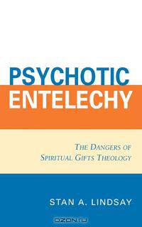 Psychotic Entelechy