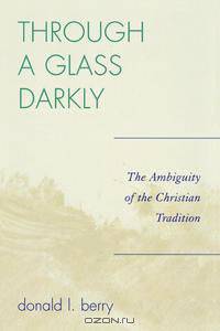 Through a Glass Darkly