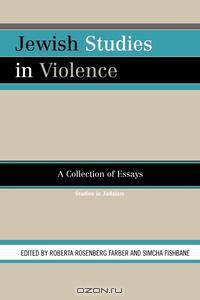 Jewish Studies in Violence