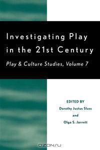 Investigating Play in the 21st Century