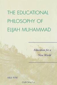 Educational Philosophy of Elijah Muhammad