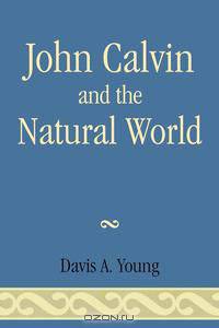 John Calvin and the Natural World
