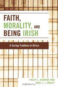 Faith, Morality and Being Irish