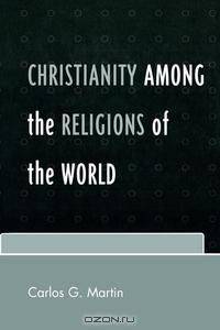 Christianity Among the Religions of the World