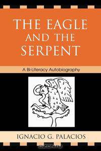 Eagle and the Serpent