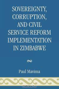 Sovereignty, Corruption and Civil Service Reform Implementation in Zimbabwe