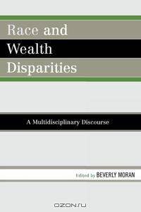Race and Wealth Disparities