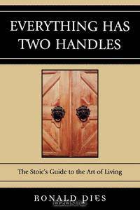 Everything Has Two Handles