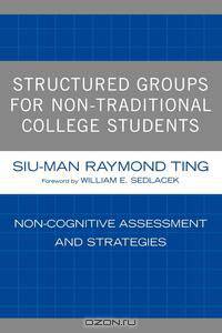 Structured Groups for Non-Traditional College Students