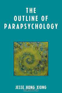 The Outline of Parapsychology