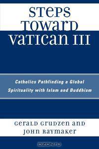 Steps Toward Vatican III