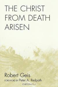 The Christ from Death Arisen