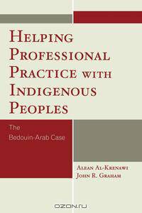 Helping Professional Practice with Indigenous Peoples