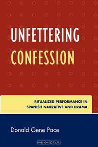 Unfettering Confession