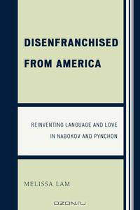 Disenfranchised from America