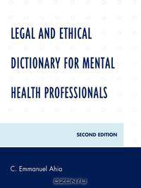 Legal and Ethical Dictionary for Mental Health Professionals
