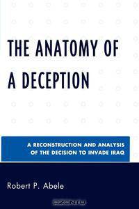 Anatomy of a Deception