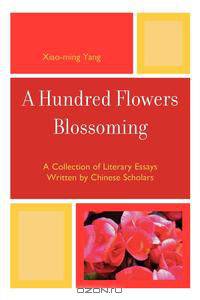 A Hundred Flowers Blossoming