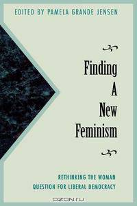 Finding a New Feminism
