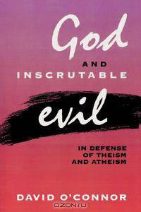 God and Inscrutable Evil