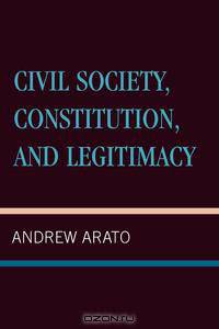 Civil Society, Constitution, and Legitimacy