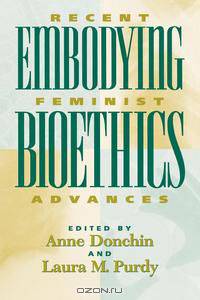 Embodying Bioethics