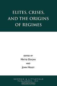 Elites, Crises, and the Origins of Regimes