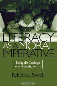 Literacy as a Moral Imperative