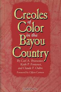 Creoles of Color in the Bayou Country