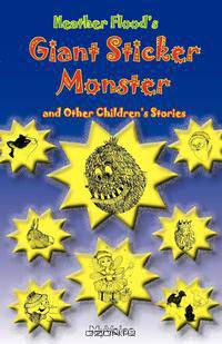 Giant Sticker Monster and Other Children