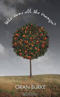 Who owns all the oranges?