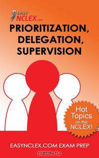 Prioritization, Delegation. Supervision