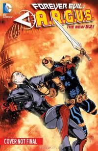 FOREVER EVIL: A.R.G.U.S.