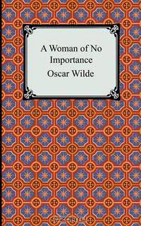 A Woman of No Importance