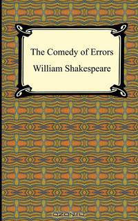 The Comedy of Errors