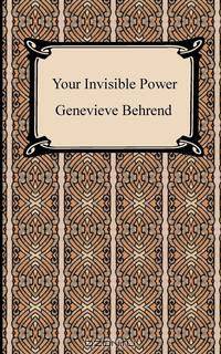 Your Invisible Power
