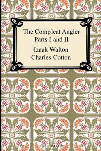 The Compleat Angler (Parts I and II)