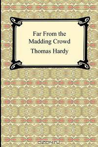 Far From the Madding Crowd