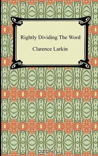 Rightly Dividing the Word
