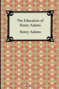 The Education of Henry Adams